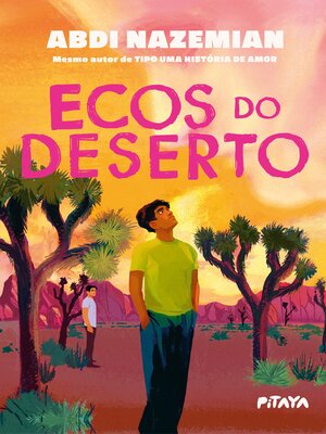 cover image of Ecos do deserto – Uma história sobre amizade e superação do mesmo autor de "Tipo uma história de amor"